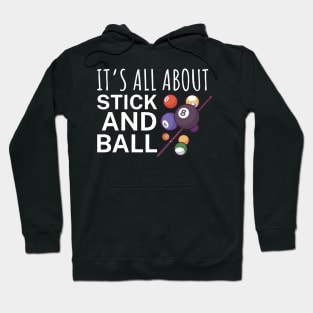 Its all about stick and ball Hoodie